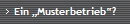 Ein �Musterbetrieb�?
